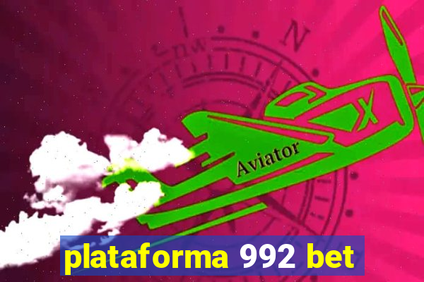 plataforma 992 bet